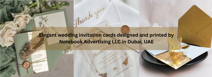 Elegant wedding invitation cards designed and printed by Notebook Advertising LLC in Dubai, UAE