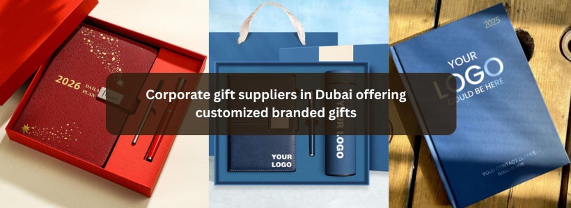 Corporate gift suppliers in Dubai offering customized branded gifts