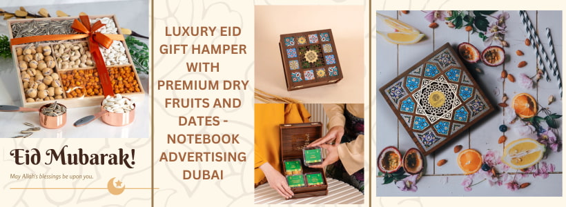 Luxury Eid gift hamper with premium dry fruits and dates - Notebook Advertising Dubai