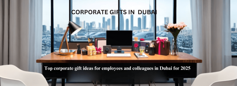 corporate gifts in  dubai